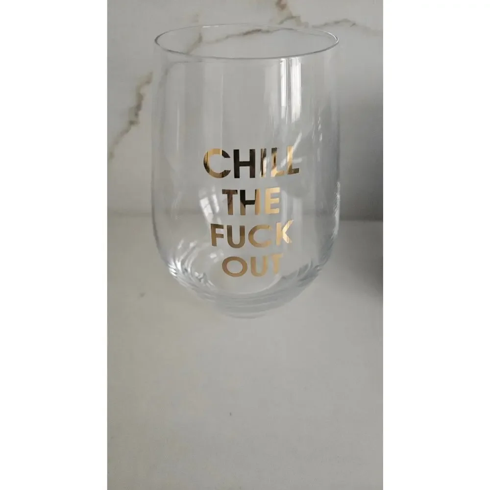 Funny Stemless Wine Glass Chill the F Out Gold Foil Novelty